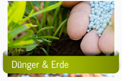 Dünger & Erde